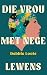 Die vrou met nege lewens by Debbie Loots