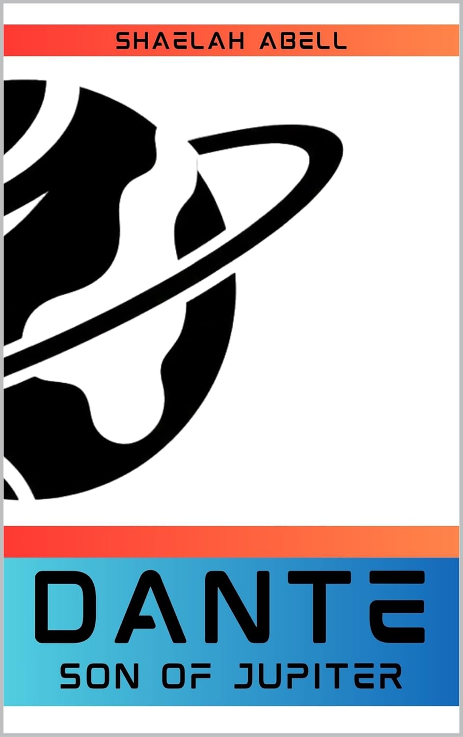 Dante, Son of Jupiter: Great for Young Adults - Science Fiction (Sons of the Planets Book 1)