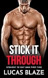 Stick It Through:...