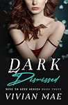 Dark and Dismissed