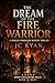 The Dream Of The Fire Warri...