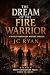 The Dream Of The Fire Warrior by Jc Ryan