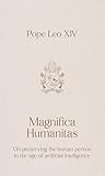 Magnifica Humanit...