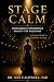 Stage Calm: Overcoming Performance Anxiety for Musicians