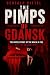 THE PIMPS OF GDANSK by Bertold Kittel