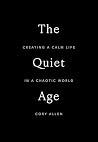 The Quiet Age: Cr...