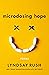 Microdosing Hope: Poems