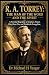 R. A. TORREY: THE MAN OF TH...