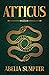 Atticus: A Dark Academia MM Fantasy Romance