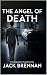 The Angel of Death: A Novel...
