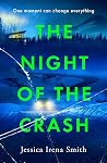 The Night of the Crash by Jessica Irena Smith