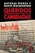 Queridos camaradas: La Internacional Comunista y España, 1919-1939 (Spanish Edition)
