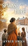 Sparks of Hope by Avrie Swan