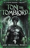 Toni The Tomblord