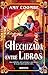 Hechizada entre libros (Fic...
