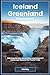 Iceland and Greenland Uncov...