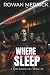 Where the Bad Men Sleep: A ...
