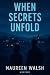 When Secrets Unfold : A gri...