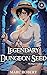 Legendary Dungeon Seed: The...