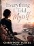 Everything I Told Myself: A...