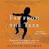 Far from the Tree by Andrew Solomon