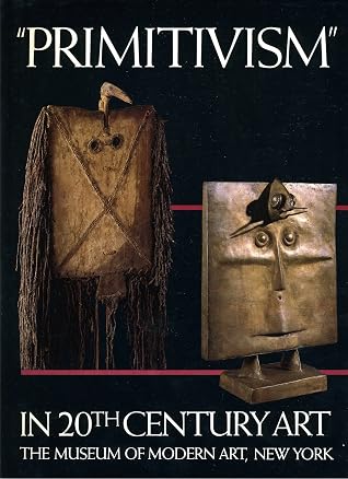 "Primitivism" in 20th Century Art: Affinity of the Tribal and the Modern (Volume II)