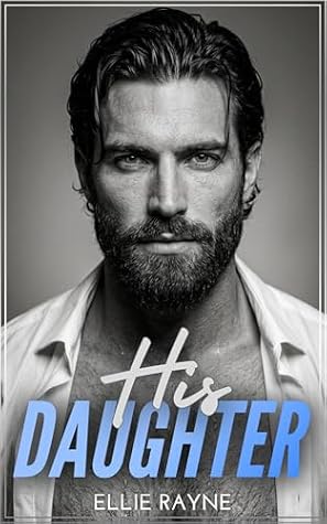 His Daughter (When He Broke, #1)