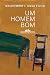 Um homem bom (Portuguese Edition)