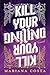 Kill Your Darling by Mariana Costa