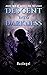 Descent into Darkness (Unve...
