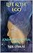 Life & the Ego: A Memoir & ...