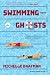 Swimming with Ghosts (The Swan Dive Series Book 1)