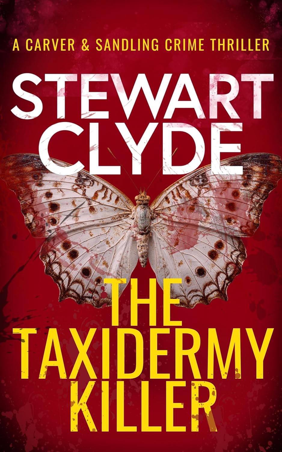 The Taxidermy Killer (Carver & Sandling, #1)