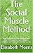 The Social Muscle Method: H...