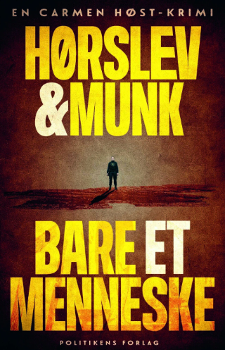 Bare et menneske (En Carmen Høst-krimi, #1)