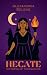 Hecate, Mistress of Thresho...