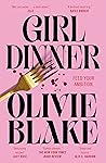 Girl Dinner: A Novel