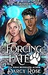 Forcing Fate