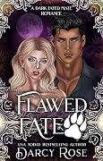 Flawed Fate