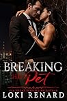 Breaking His Pet:...