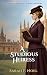 A Studious Heiress: An Hist...
