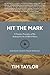 Hit the Mark: 8 Timeless Pr...
