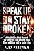 Speak Up or Stay Broken: A ...