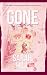 Gone