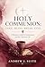 Holy Communion: Take. Bless...