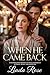 When He Came Back: A Heartb...