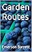 Garden Routes by Emerson Barrett