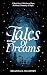 Tales of Dreams: A Short St...