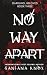 No Way Apart