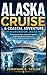 Alaska Cruise and Coastal A...